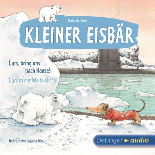 Kleiner Eisbär. Lars, bring uns nach Hause! / Lars in der Walbucht: Ungekürzte Lesung mit Musik