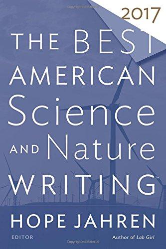 The Best American Science and Nature Writing 2017 (The Best American Series ®)