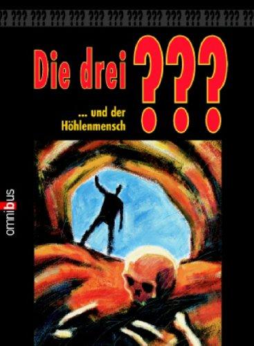 Die drei ??? ...und der Höhlenmensch (drei Fragezeichen).