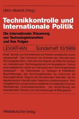 Technikkontrolle und Internationale Politik: Die Internationale Steuerung von Technologietransfers und ihre Folgen (Leviathan Sonderhefte) (German Edition)