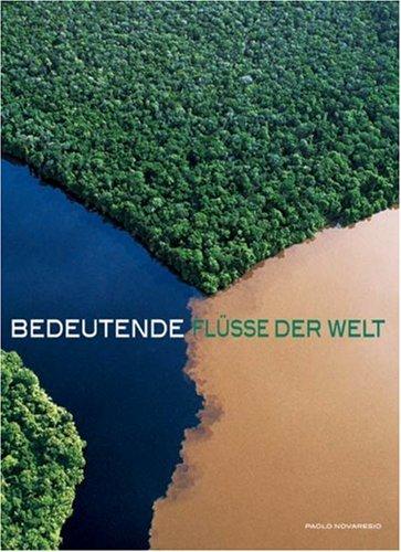 Bedeutende Flüsse der Welt