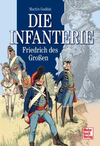 Die Infanterie Friedrichs des Großen