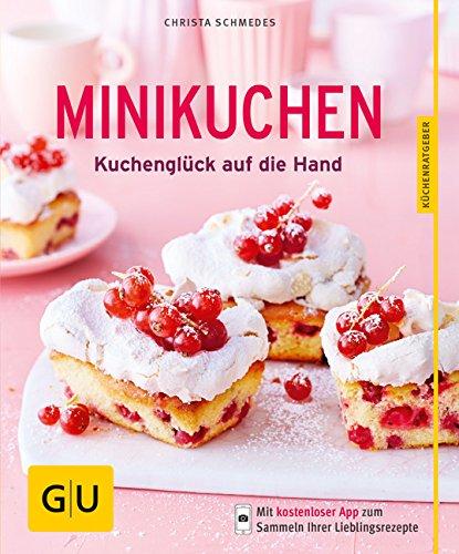 Minikuchen: Kuchenglück auf die Hand (GU Küchenratgeber)