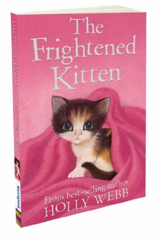 The Frightened Kitten (Holly Webb Animal Stories)