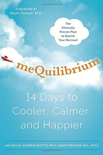 meQuilibrium: 14 Days to Cooler, Calmer, and Happier