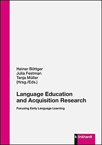 Language Education and Acquisition Research: Focusing Early Language Learning