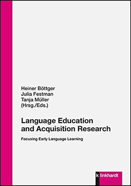 Language Education and Acquisition Research: Focusing Early Language Learning