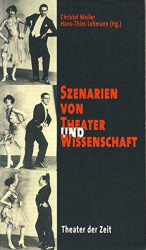 Szenarien von Theater und Wissenschaft (Recherchen)