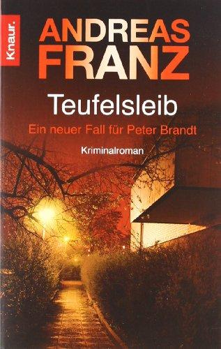 Teufelsleib: Ein neuer Fall für Peter Brandt. Kriminalroman (Knaur TB)