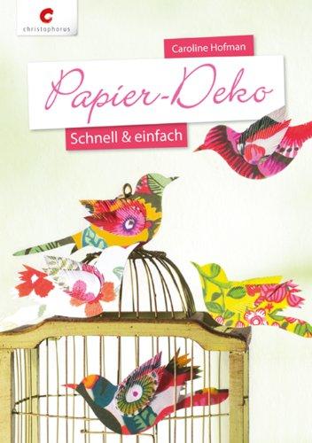 Papier-Deko - Schnell & einfach