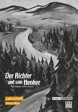 Der Richter und sein Henker - Friedrich Dürrenmatt: Unterrichtsmaterialien, Lösungen, Lernmittel