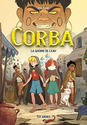 Corba. Vol. 3. La guerre de l'eau