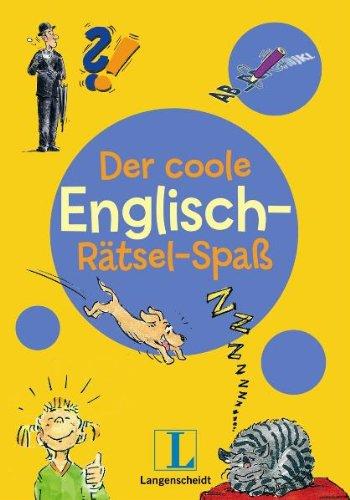 Der coole Englisch-Rätsel-Spaß - Rätselblock (Langenscheidt Der Rätsel-Spaß)