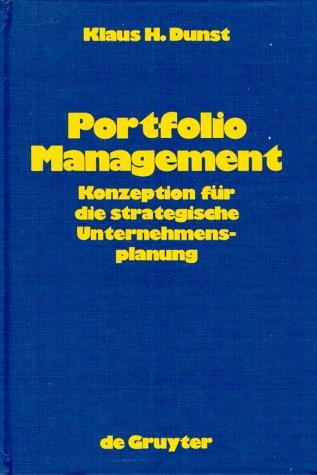 Portfolio Management. Konzeption für die strategische Unternehmensplanung