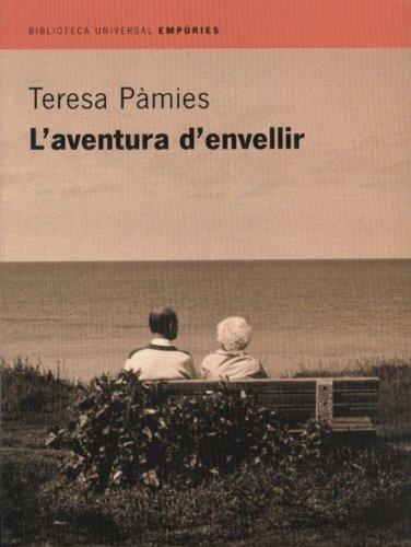 L'aventura d'envellir (BIBLIOTECA UNIVERSAL EMPURIES)