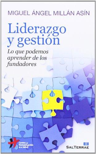 Liderazgo y gestión: Lo que podemos aprender de los fundadores (Proyecto, Band 126)