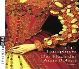 Der Fluch der Anne Boleyn: Roman