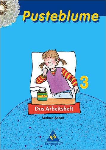 Pusteblume Sachunterricht - Ausgabe 2004-2006: Pusteblume. Das Sachbuch - Ausgabe 2005 Sachsen-Anhalt: Arbeitsheft 3