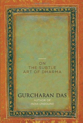 The Difficulty of being Good: On the Subtle Art of Dharma