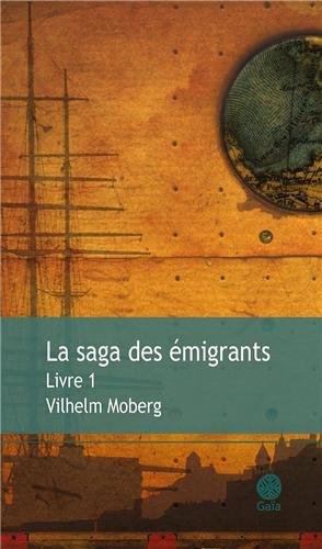 La saga des émigrants. Vol. 1