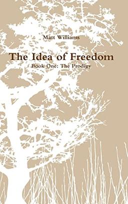 The Idea of Freedom