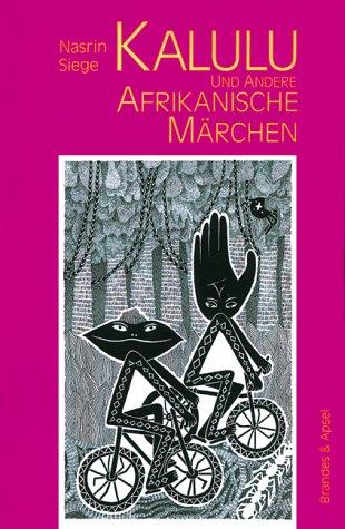 Kalulu und andere afrikanische Märchen