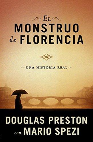 El monstruo de Florencia : una historia real (Éxitos)