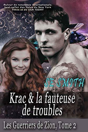 Krac & la fauteuse de troubles (Les Guerriers de Zion, Band 2)