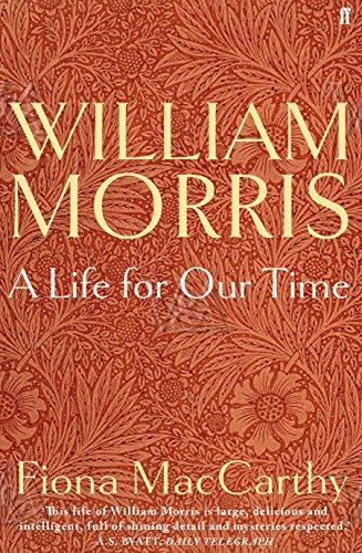 William Morris: A Life for Our Time