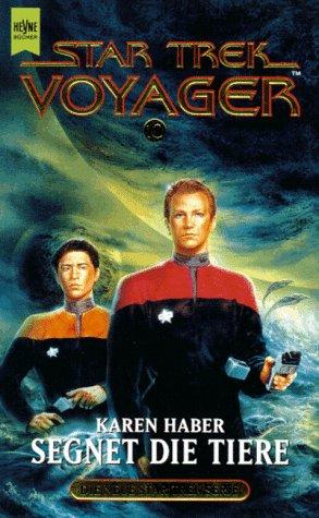 Segnet die Tiere. Star Trek Voyager 10.