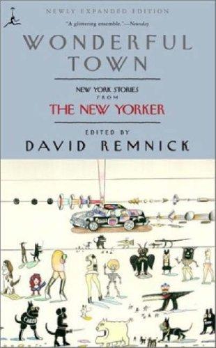 Wonderful Town: New York Stories from The New Yorker (Modern Library Paperbacks)