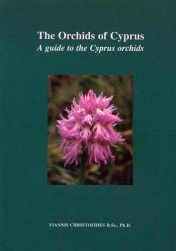 The Orchids of Cyprus: A Guide to the Cyprus Orchids