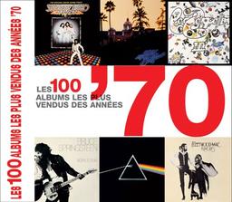 Les 100 albums les plus vendus des années 70