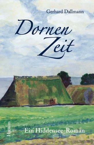 Dornenzeit: Ein Hiddensee-Roman