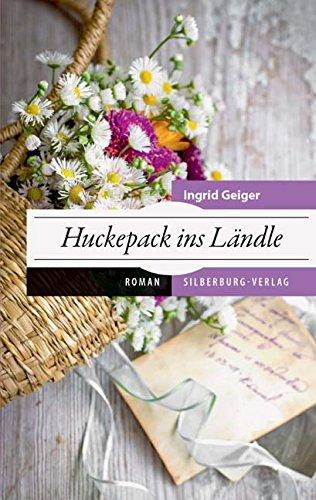 Huckepack ins Ländle: Roman