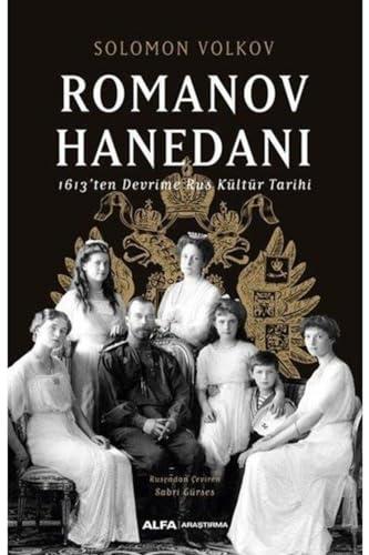 Romanov Hanedanı: 1613’ten Devrime Rus Kültür Tarihi