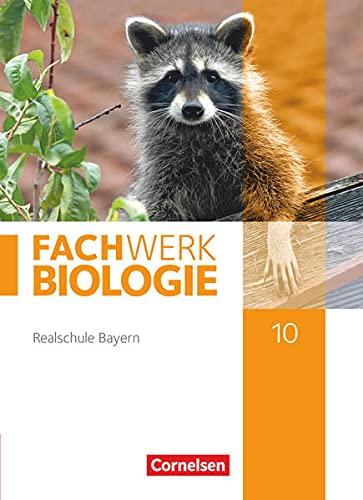 Fachwerk Biologie - Realschule Bayern - 10. Jahrgangsstufe: Schülerbuch