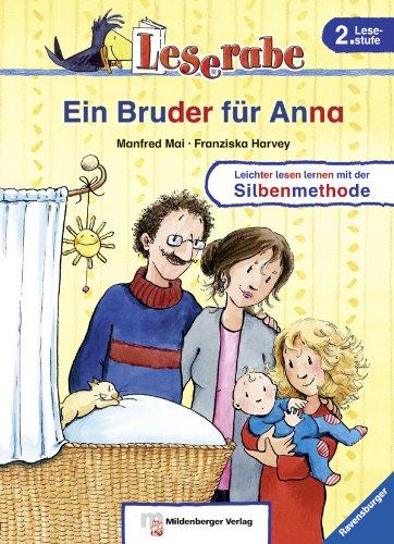 Leserabe mit Mildenberger Silbenmethode: Ein Bruder für Anna