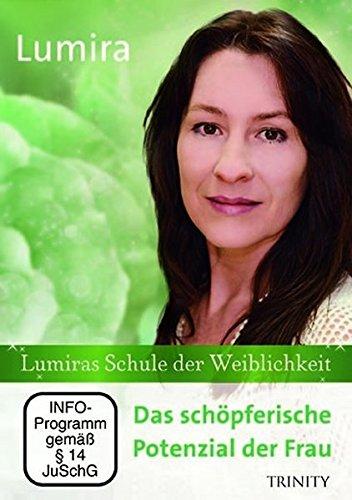 Lumiras Schule der Weiblichkeit. Das schöpferische Potenzial der Frau, 1 DVD