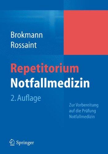 Repetitorium Notfallmedizin: Zur Vorbereitung auf die Prüfung "Notfallmedizin"