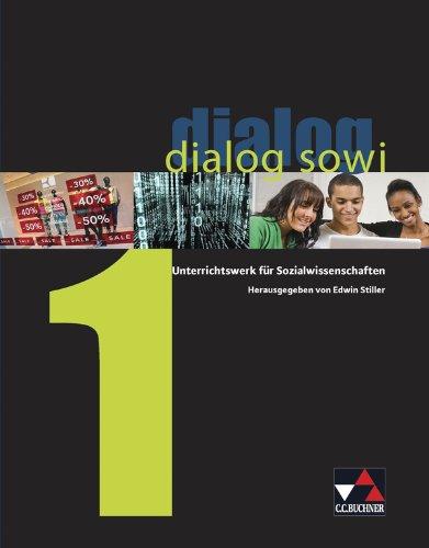 dialog sowi - neu / Band 1: Unterrichtswerk für Sozialwissenschaften