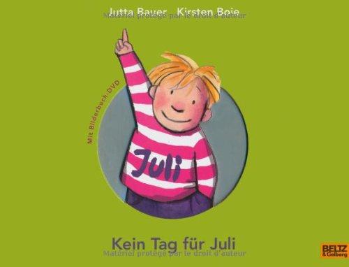 Kein Tag für Juli: Vierfarbiges Bilderbuch mit DVD