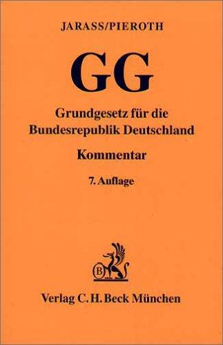 Grundgesetz für die Bundesrepublik Deutschland (GG). Der Kommentar für Ausbildung und Praxis