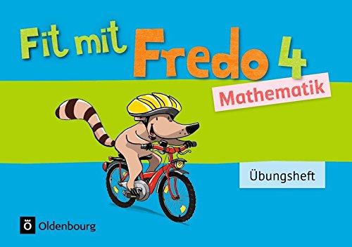 Fredo - Mathematik - Zu allen Ausgaben / 4. Schuljahr - Übungsheft - Fit mit Fredo 4