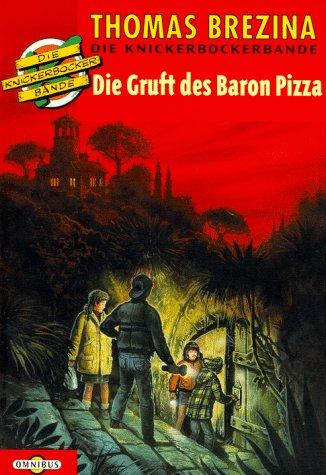 Die Knickerbocker- Bande 21. Die Gruft des Baron Pizza.