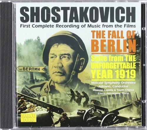 SHOSTAKOVICH: Fall of Berlin (The) / The Unforgettable Year 1919 Suite