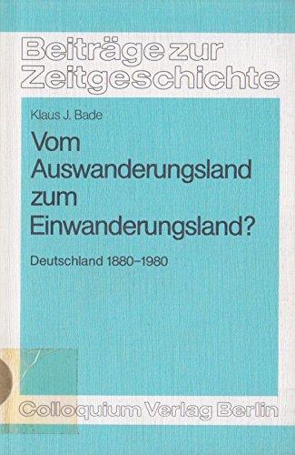 Vom Auswanderungsland zum Einwanderungsland?: Bevölkerung, Wirtschaft und Wanderung in Deutschland 1880-1980