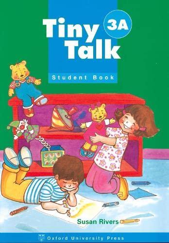 Tiny Talk: 3: Student Book A