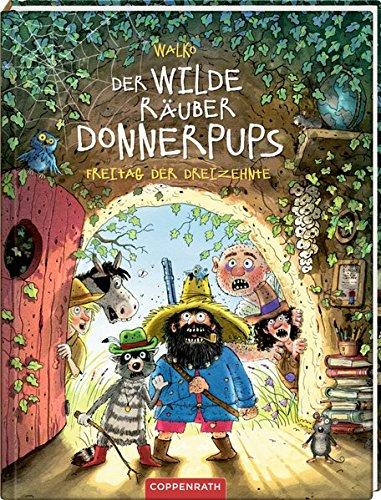 Der wilde Räuber Donnerpups: Freitag der Dreizehnte