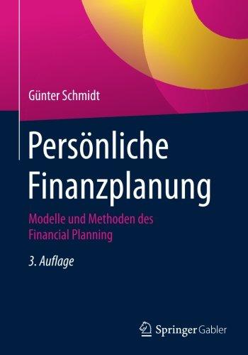 Persönliche Finanzplanung: Modelle und Methoden des Financial Planning